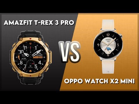 Amazfit T-Rex 3 Pro vs Oppo Watch X2 Mini Comparison