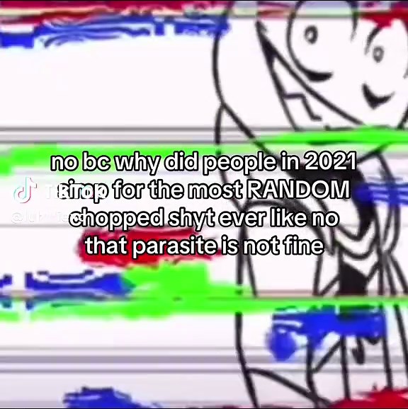 Why Did People in 2021 Simp for Random Chopped Stuff?