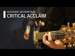 Avenged Sevenfold - Critical Acclaim (Guitar Cover)