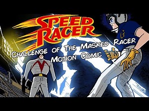Speed Racer: Challenge Of The Masked Racer Motion Comic