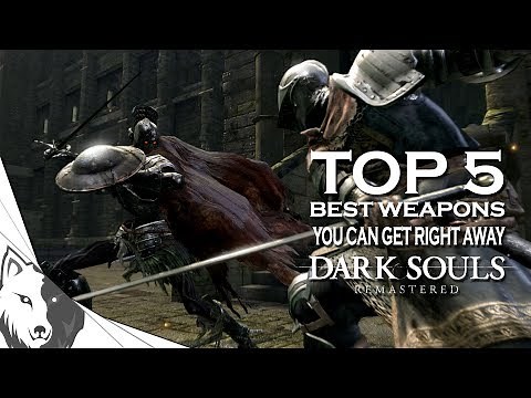 Dark Souls Remastered: Top 5 Best Starting Weapons (And How To Get Them)