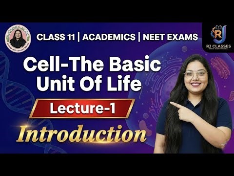 Lecture-1 Cell The Basic Unit of Life: Introduction