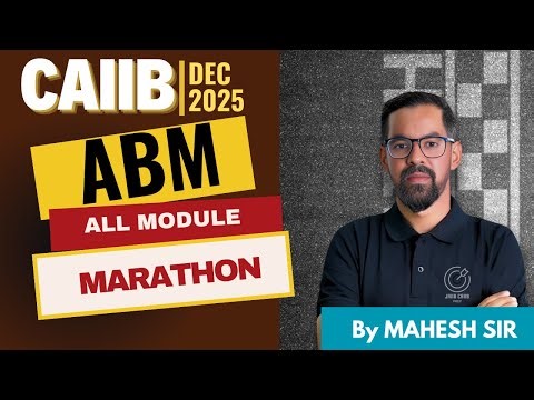 CAIIB ABM All Module Final Revision For Dec 2025 | MCQs + Cases | CAIIB ABM Dec 2025 | By Mahesh Sir