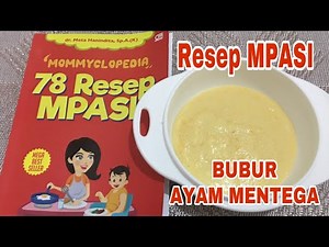 Resep MPASI Bubur Ayam Mentega|6-8 bulan|78 Resep MPASI dr. Meta Hanindita, Sp.A.(K)