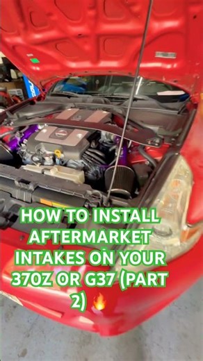 HOW TO INSTALL AFTERMARKET INTAKES ON YOUR 370Z OR G37 (PART 2) 🔥 #VQ37VHR #fypシ #PerformanceMods