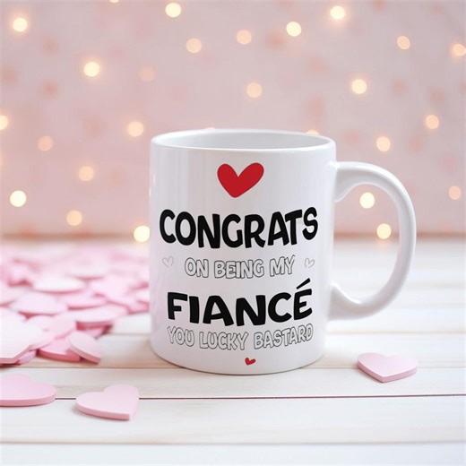 Congrats on Being My Fiancé Mug – Funny Engagement Gift, Cute Coffee Mug for Fiancé, Romantic Mug for Newly Engaged Couple - Etsy
