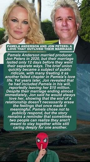PAMELA ANDERSON AND JON PETERS: A LOVE THAT OUTLIVED THEIR MARRIAGE