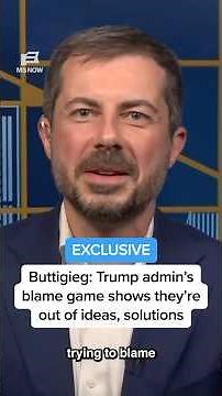 EXCLUSIVE: Buttigieg – Trump admin's blame game shows they're out of ideas, solutions