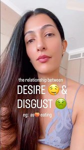 The Relationship between Desire and Disgust