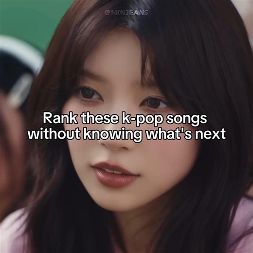 Rank these k-pop songs without knowing what's next #kpop#illit#fyp#explore#trending