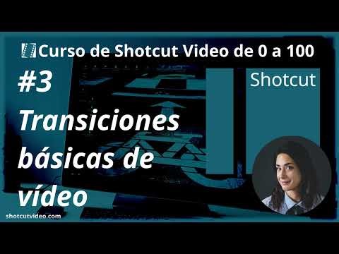 #3 Transiciones de vídeo básicas nivel principiante | Curso de Shotcut 2024