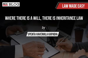Where there is a Will, there is Inheritance Law