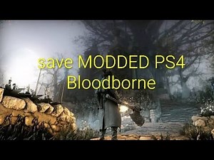 🔥Bloodborne save MODDED PS4 GodMode🔥