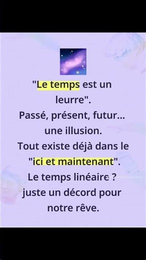Le temps est un leurre #spiritualité #motivation #conscience #astral