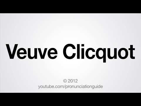 How to Pronounce Veuve Clicquot