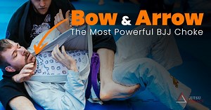 Bow And Arrow Choke: The Most Powerful Choke In Jiu Jitsu