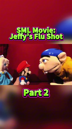 SML Movie: Jeffy’s Flu Shot Part 2 ALL CREDITS GO TO @SML #fyp #viral #youtube #views #jeffy