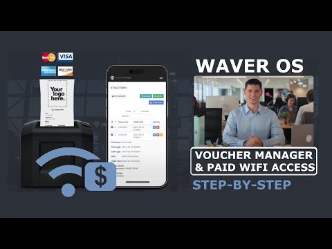 How to Provide Free or Paid Guest WiFi Access – WAVER OS Voucher Manager Tutorial