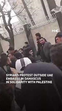 Syrians protest outside UAE embassy in Damascus in solidarity with Palestine