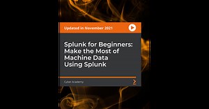 Splunk for Beginners: Make the Most of Machine Data Using Splunk