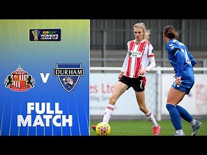 Full Match: Sunderland v Durham | Subway Women's League Cup 25/26