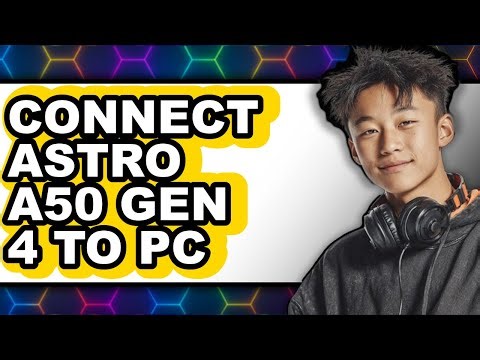 How to Connect Astro A50 Gen 4 to Pc (updated)