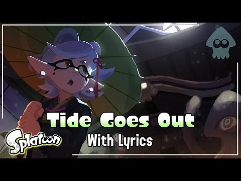 Tide Goes Out WITH LYRICS - Splatoon Cover