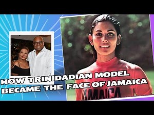 HOW A TRINIDADIAN MODEL BECAME THE FACE OF JAMAICA 🇯🇲 🇹🇹