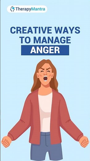 Creative Ways to Manage Anger || Managing Anger