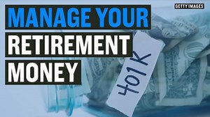 Manage your retirement money