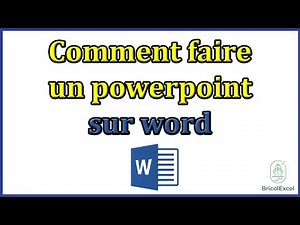 Comment faire un powerpoint sur word