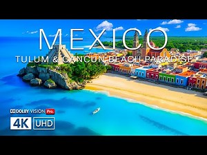 Mexico 4K Drone Footage | Tulum & Cancun Beach Paradise, Crystal Waters & Caribbean Landscapes UHD