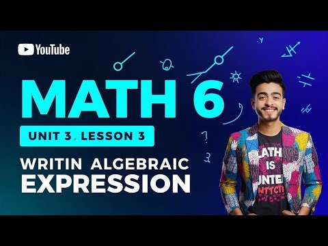 Math grade 6, unit 3 , Writing Algebraic expression ماث للصف السادس الابتدائي لغات 2026❤️‍🔥