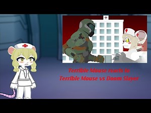 Terrible Mouse reacts to Terrible Mouse vs Doom Slayer (Gacha Life 2)