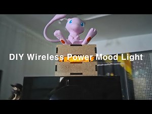 DIY Wireless Power Mood Light
