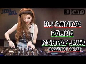 DJ REMIX SANTAI PALING ENAK | BASSBEAT ALAN WALKER