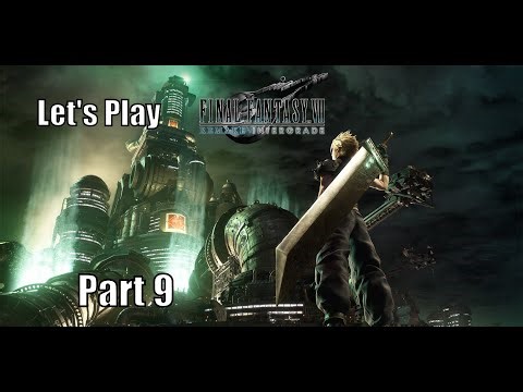 Let's Play Final Fantasy 7 Remake - Part 9