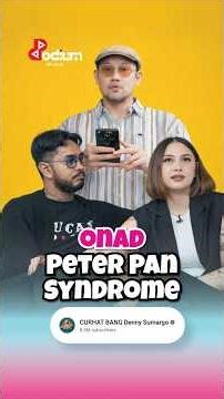 Onad "Gue Diagnosis Peter Pan Syndrome" #onadioleonardo #dennysumargo