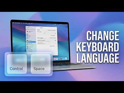 How to Change Keyboard Language on MacBook (macOS 26 / Tahoe) - Fast & Easy