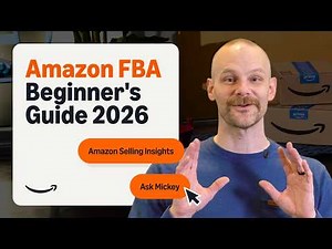 Amazon FBA Beginner's Guide 2026 | Amazon Selling Insights