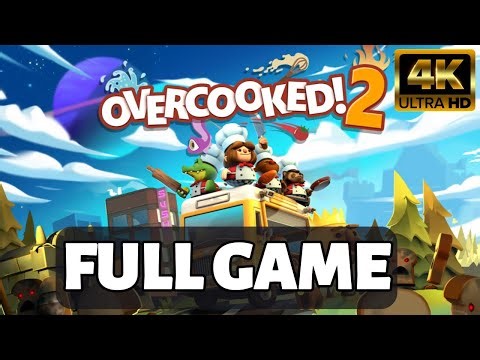 Overcooked 2 Gameplay Walkthrough FULL GAME (No Commentary) [4K60FPS PC]