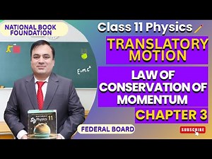 Physics 11: Law of Conservation of Momentum | \rChapter 3 Translatory Motion | NBF Curriculum