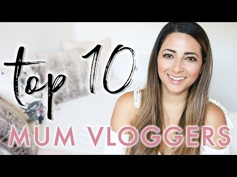 TOP 10 MUM VLOGGERS AND PARENT YOUTUBERS 2018 | Inspiring YouTube Channels for Mums | Ysis Lorenna