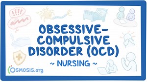 Obsessive-compulsive disorder (OCD): Nursing: Video & Causes | Osmosis