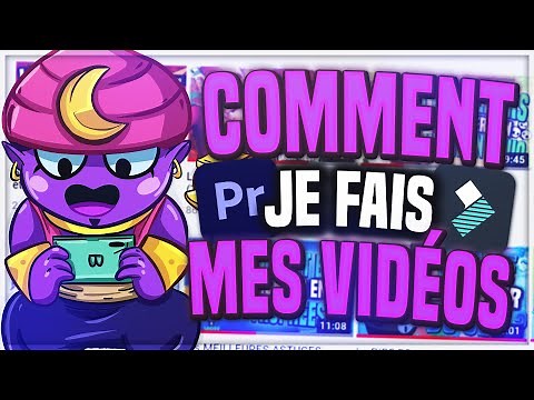 COMMENT JE FAIS MES VIDÉOS BRAWL STARS (MONTAGE, MINIATURE...) LES SECRETS DE BLAROD #2