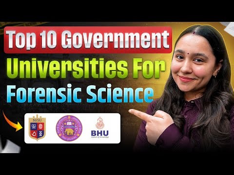 Top 10 Government Universities for BSc MSc Forensic Science | Diksha Sharma