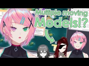 Multiple moving models in a collab stream | VTuber Tutorial
