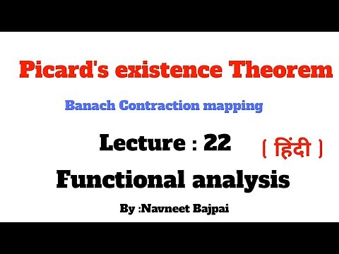 Picard's existence Theorem //Lect :22 // Functionalanalysis // Banachfixedpoint