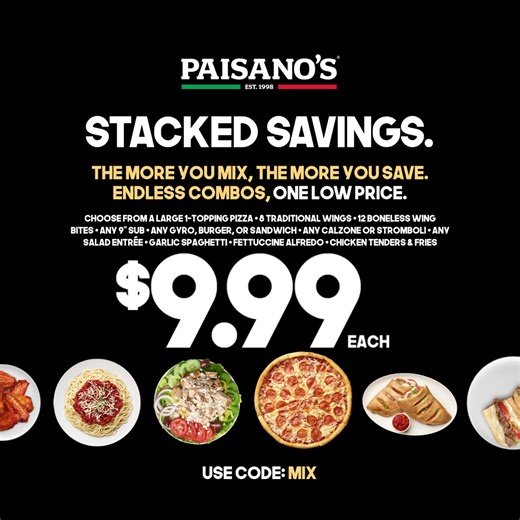 10K views |  $9.99 EATS AT PAISANO’S! 綾 Pick ANY 2 or more items from our new $9.99 Mix & Match Menu for just $9.99 EACH!  Mix n’ match pizza, chicken wings, salads, subs, burgers or our new chicken sandwich for a deal-icious feast at an unbeatable price!  Use promo code MIX when ordering online today. | Paisano's Pizza | Facebook