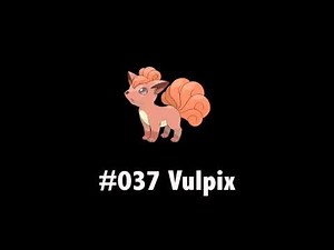 Pokemon Cries: #037 Vulpix
